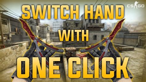 csgo hand switch bind.